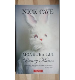 Moartea lui Bunny Munro- Nick Cave