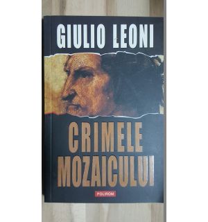 Crimele mozaicului- Giulio Leoni