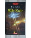 Baile Kiraly- Jean Mattern