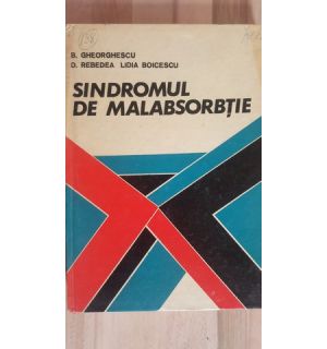 Sindromul de malabsorbtie- B. Gheorghescu, D. Rebedea