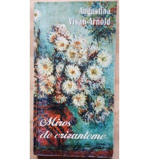 Miros de crizanteme- Augustina Visan-Arnold