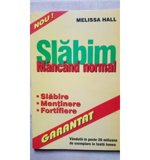 Slabim mancand normal- Melissa Hall