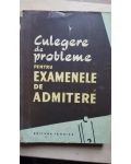 Culegere de probleme pentru examenele de admitere