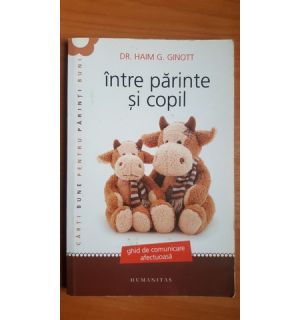 Intre parinte si copil- Haim G. Ginott