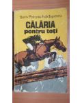 Calaria pentru toti- Sorin Petroniu, Felix Topescu