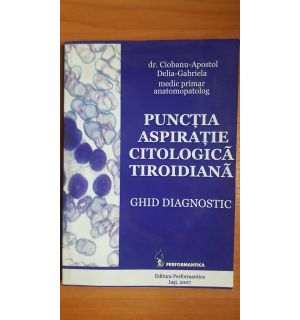 Punctia aspiratie citologica tiroidiana- Ciobanu-Apostol Delia-Gabriela