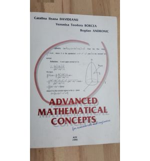 Advanced mathematical concepts- Catalina Ileana Davideanu, Veronica Teodora Borcea