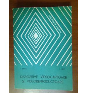 Dispozitive videocaptoare si videoreproductoare
