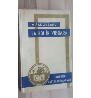 La noi in Viisoara- M. Sadoveanu