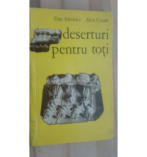 Deserturi pentru toti- Dan Sdrobici, Alex Cioara