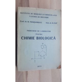 Indrumar de laborator pentru chimie biologica- M. Trandafirescu, M.Filip