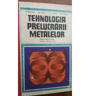 Tehnologia prelucrarii metalelor manual - N. Atanasiu, Gh. Zgura