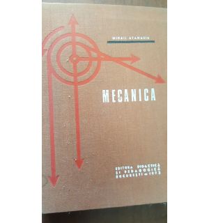 Mecanica- Mihail Atanasiu