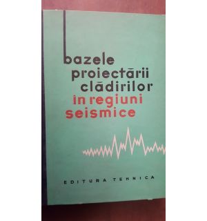 Bazele proiectarii cladirilor in regiuni seismice