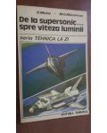 De la supersonic...spre viteza luminii- G. Malos, M.O. Mandrican