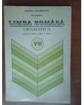Limba romana, gramatica. Manual pt clasa a8a
