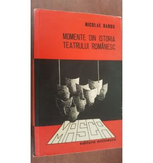 Momente din istoria teatrului romanesc- Nicolae Barbu