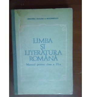 Limba si literatura romana. Manual pt clasa a9a Limba si literatura romana. Manual pt clasa a9a