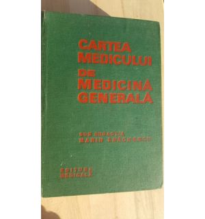Cartea medicului de medicina generala- Marin Enachescu