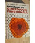 Probleme de ginecologie functioanala- Ligia Badarau, A. Negura