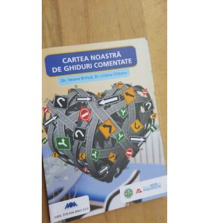 Cartea noastra de ghiduri comentate- Ileana Brinza, Liliana Chitanu