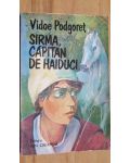 Sirma capitan de haiduci- Vidoe Podgoret