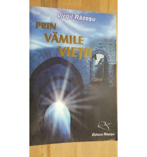 Prin vamile vietii- Virgil Razesu