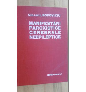 Manifestari paroxistice cerebrale neeliptice- L.Popoviciu