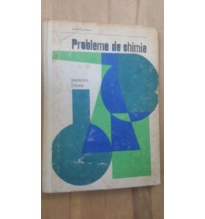 Probleme de chimie pentru licee- Achim Marinescu