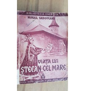 Viata lui Stefan cel Mare- Mihail Sadoveanu