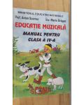 Educatie muzicala. Manual oentru clasa a IV-a- Anton Scornea, Maria Dragan