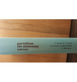 Parazitoze ale sistemului nervos- C.Arseni, A.V.Ciurea, A.Cristescu