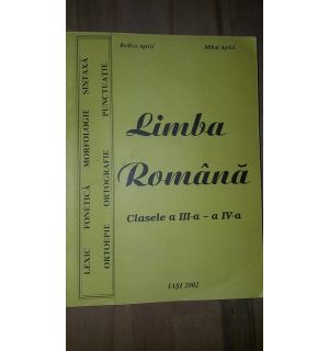 Limba romana clasele a 3-a - a 4-a - Rodica Agrici, Mihai Agrici
