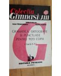 Gramatica, ortografie si punctuatie pentru toti copiii- Vasile Molan, Iulia Teodorescu