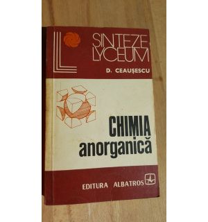 Chimia anorganica- D. Ceausescu