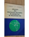 Aplicatii ale calculului vectorial in geometrie si trigonometrie- G. Simionescu, V. Stefanescu