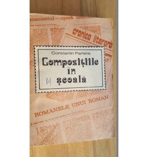 Compozitiile in scoala- Constantin Parfene