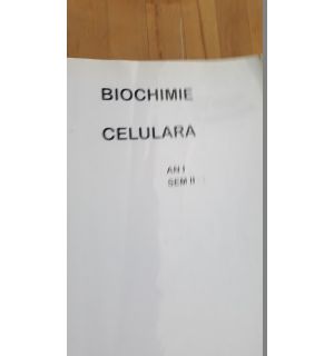 Biochimie celulara an 1 semestrul 2