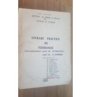 Lucrari practice de fiziologie- I. D. Haulica, A. Cringu