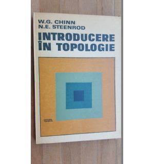 Introducere in topologie- W.G.Chinn, N.E.Steenrod