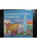 Experiente de fizica la indemana oricui