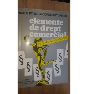 Elemente de drept comercial- Vasile Patulea, Corneliu Turianu