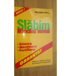 Slabim mancand normal- Melissa Hall