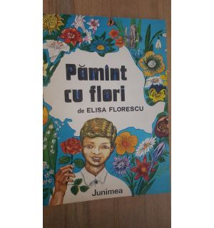 Pamant cu flori- Elisa Florescu