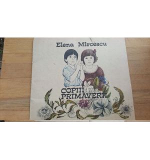 Copiii primaverii- Elena Mircescu