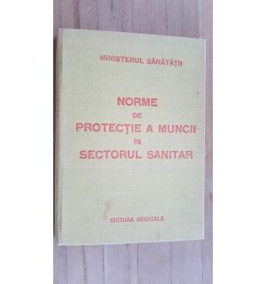 norme de protectie a muncii in sectorul sanitar