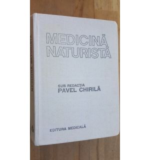Medicina naturista- Pavel Chirila