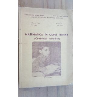 Matematica in ciclul primar- Stefanescu Vasile, Petru Anghel