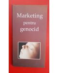 Marketing pentru genocid