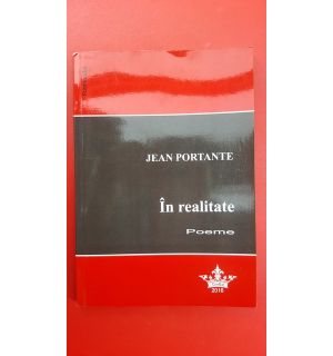 In realitate poeme- Jean Portante